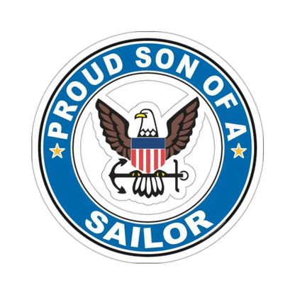 Proud Son of a Sailor (U.S. Navy) STICKER Vinyl Kiss-Cut Decal 2 Inch White - The Sticker Space