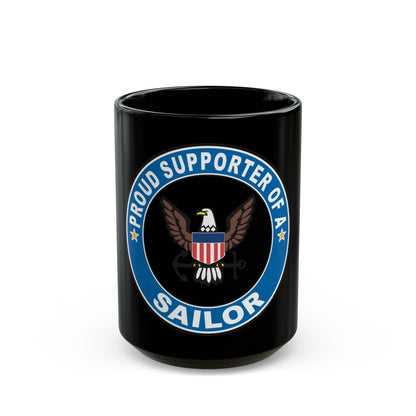 Proud Supporter of a Sailor (U.S. Navy) Black Coffee Mug-15oz-The Sticker Space