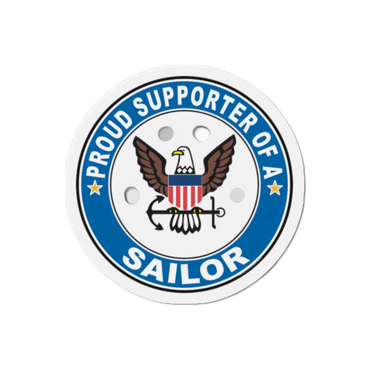 Proud Supporter of a Sailor (U.S. Navy) Die-Cut Magnet-2" x 2"-The Sticker Space