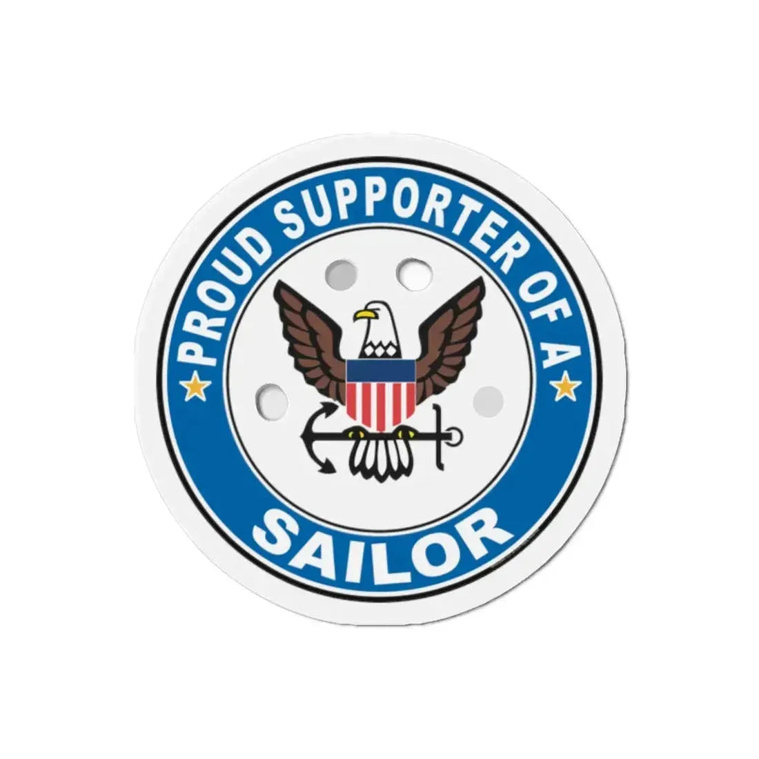 Proud Supporter of a Sailor (U.S. Navy) Refrigerator Magnet 2 Inch - The Sticker Space