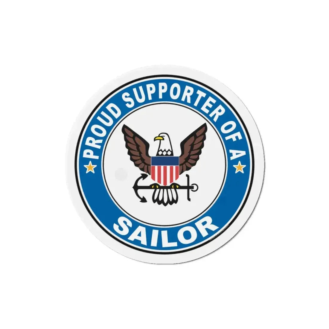 Proud Supporter of a Sailor (U.S. Navy) Refrigerator Magnet 4 Inch - The Sticker Space