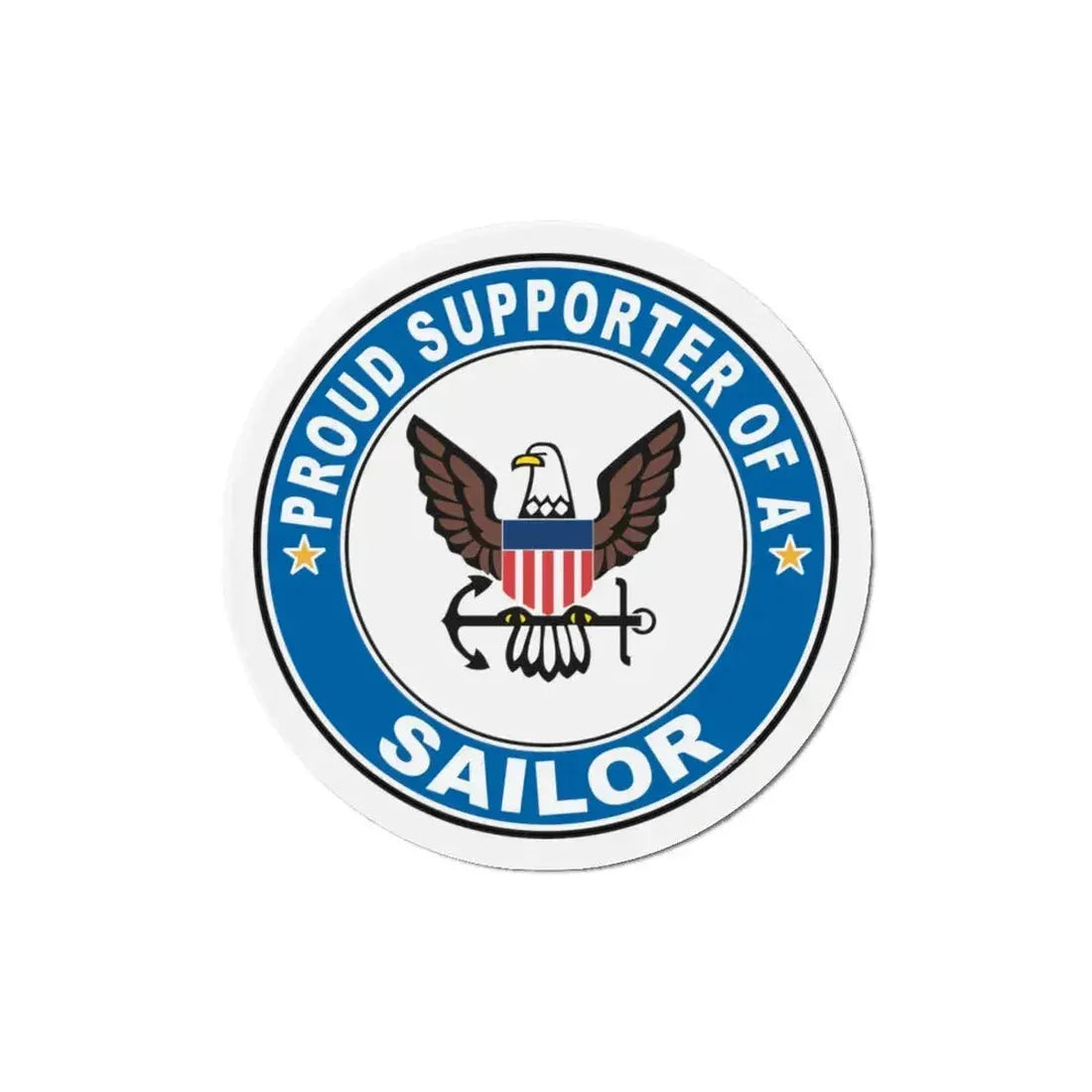 Proud Supporter of a Sailor (U.S. Navy) Refrigerator Magnet 5 Inch - The Sticker Space