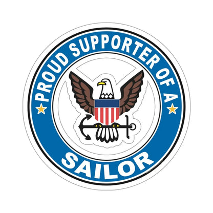 Proud Supporter of a Sailor (U.S. Navy) STICKER Vinyl Die-Cut Decal - The Sticker Space