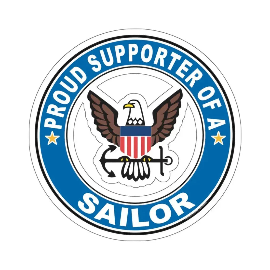 Proud Supporter of a Sailor (U.S. Navy) STICKER Vinyl Kiss-Cut Decal 6 Inch White - The Sticker Space