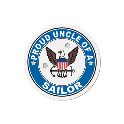Proud Uncle of a Sailor (U.S. Navy) Die-Cut Magnet-3" x 3"-The Sticker Space