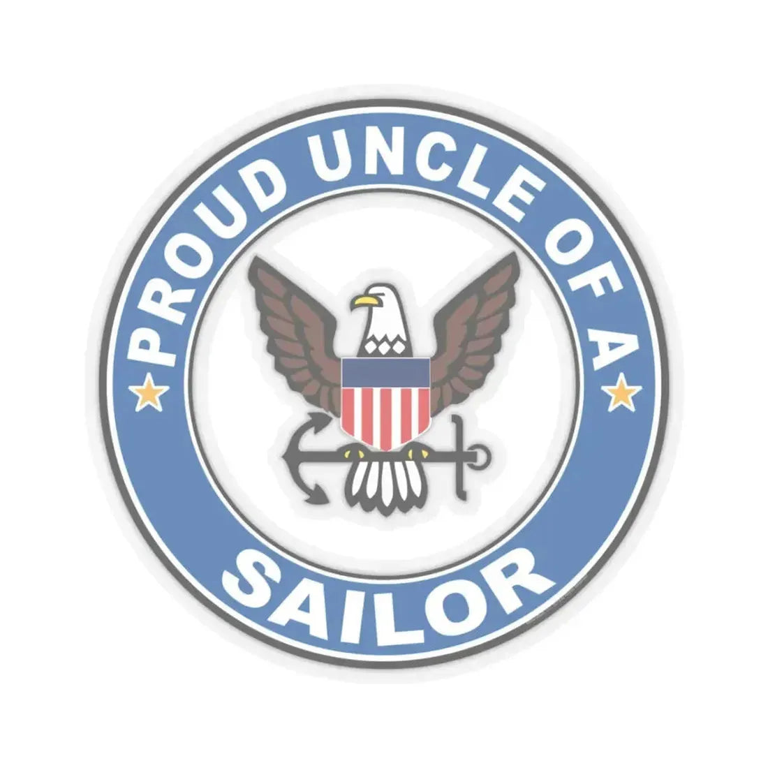 Proud Uncle of a Sailor (U.S. Navy) STICKER Vinyl Kiss-Cut Decal 3 Inch Transparent - The Sticker Space