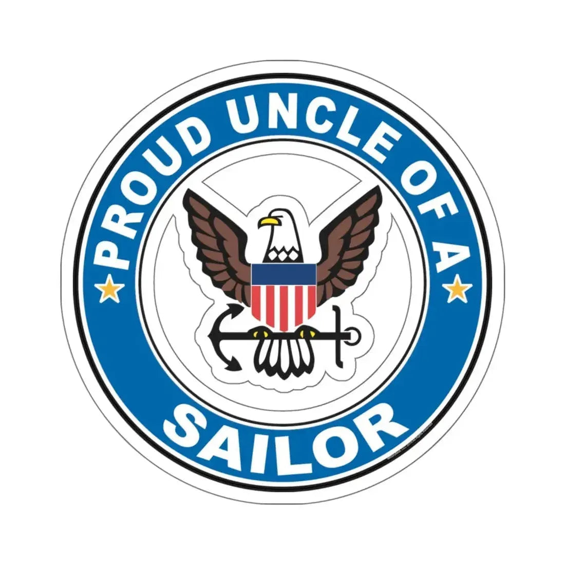 Proud Uncle of a Sailor (U.S. Navy) STICKER Vinyl Kiss-Cut Decal 6 Inch White - The Sticker Space