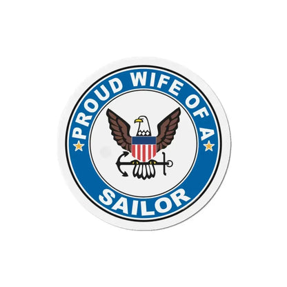 Proud Wife of a Sailor (U.S. Navy) Refrigerator Magnet 4 Inch - The Sticker Space