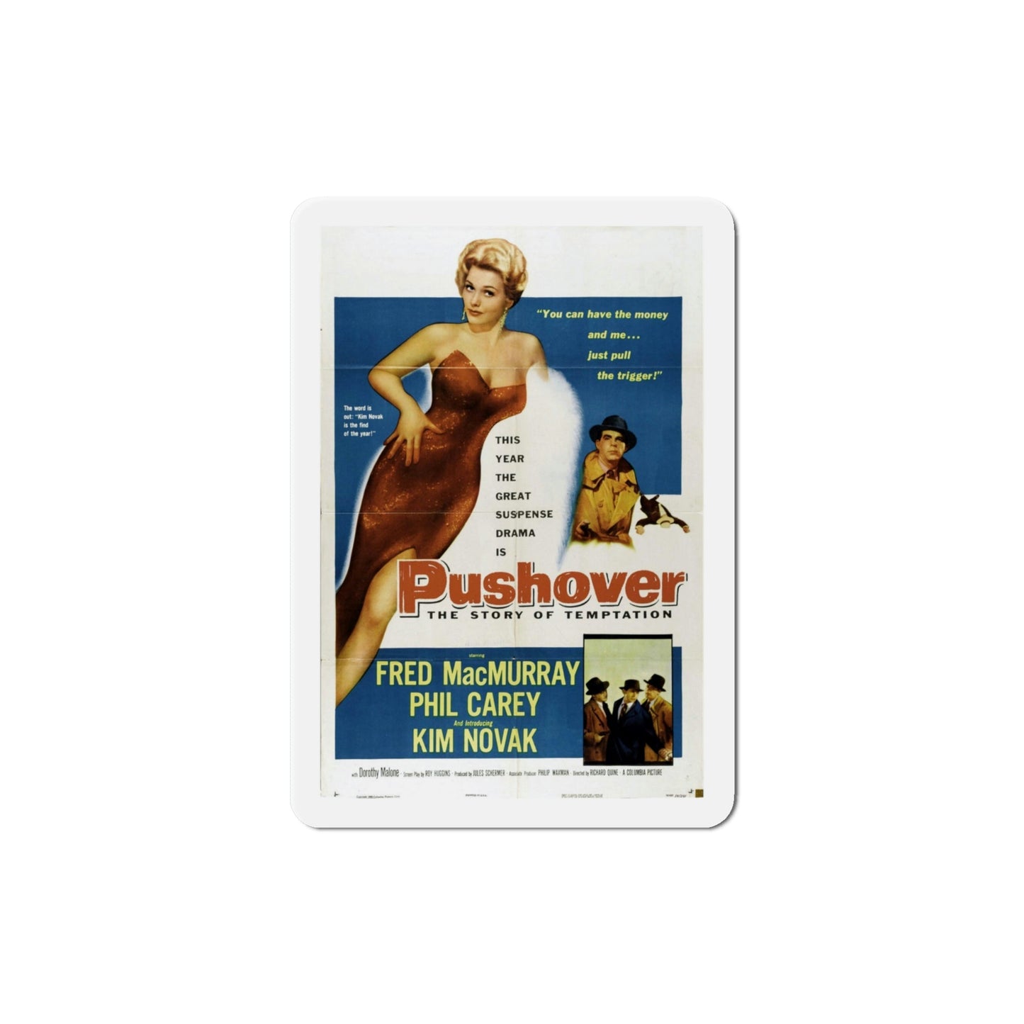 Pushover 1954 Movie Poster Die-Cut Magnet-4 Inch-The Sticker Space