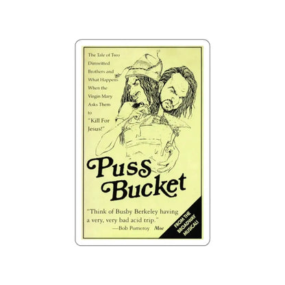 PUSS BUCKET THE MUSICAL 1991 Movie Poster STICKER Vinyl Die-Cut Decal 2 Inch - The Sticker Space