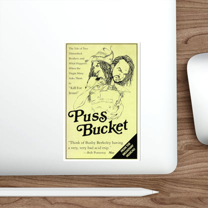 PUSS BUCKET THE MUSICAL 1991 Movie Poster STICKER Vinyl Die-Cut Decal-The Sticker Space