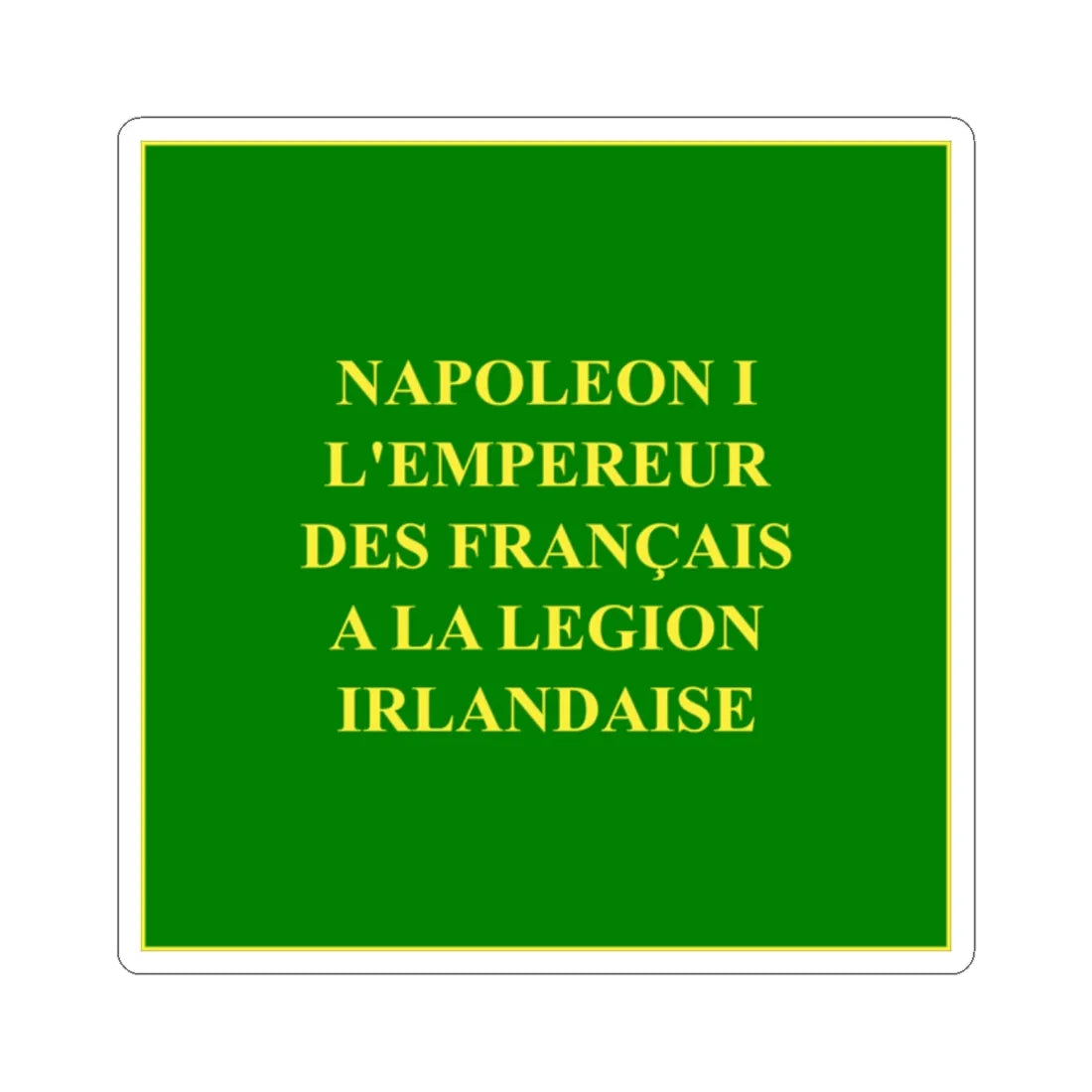 Regimental Colours of the Irish Legion Reverse (Ireland) STICKER Vinyl Kiss-Cut Decal 2 Inch White - The Sticker Space