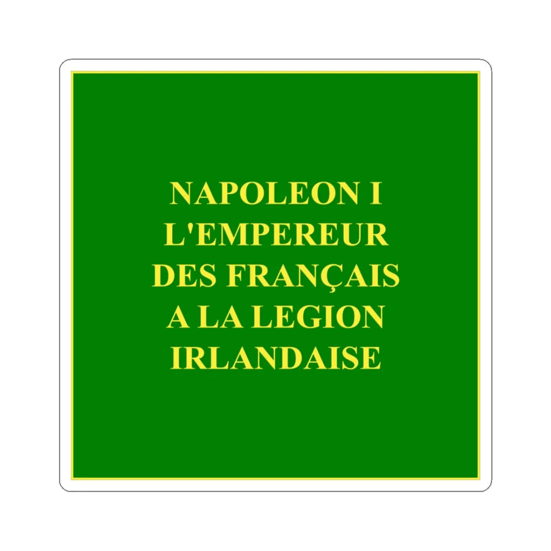 Regimental Colours of the Irish Legion Reverse (Ireland) STICKER Vinyl Kiss-Cut Decal 3 Inch White - The Sticker Space
