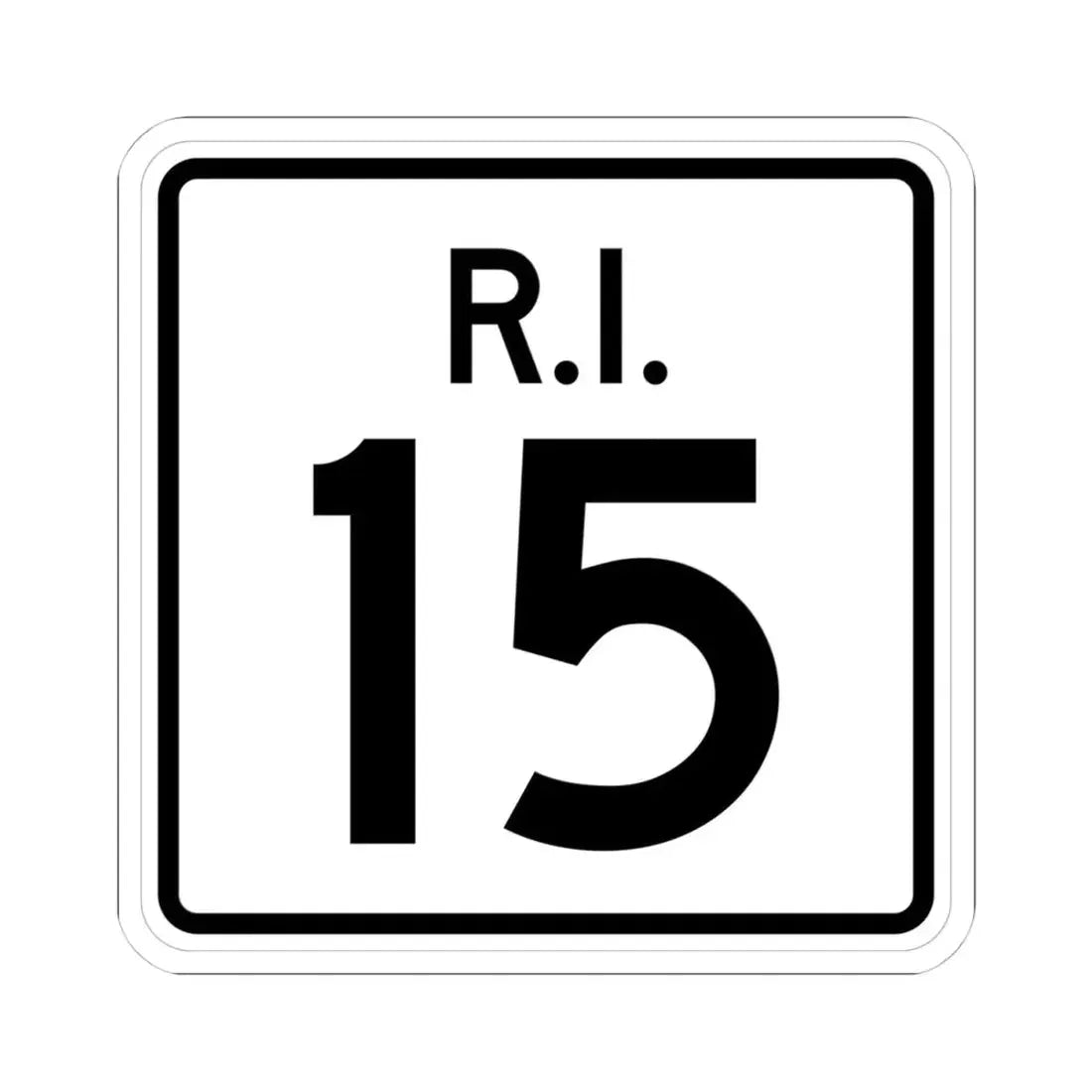 Rhode Island 15 (Rhode Island) (Road Sign) STICKER Vinyl Kiss-Cut Decal 4 Inch White - The Sticker Space