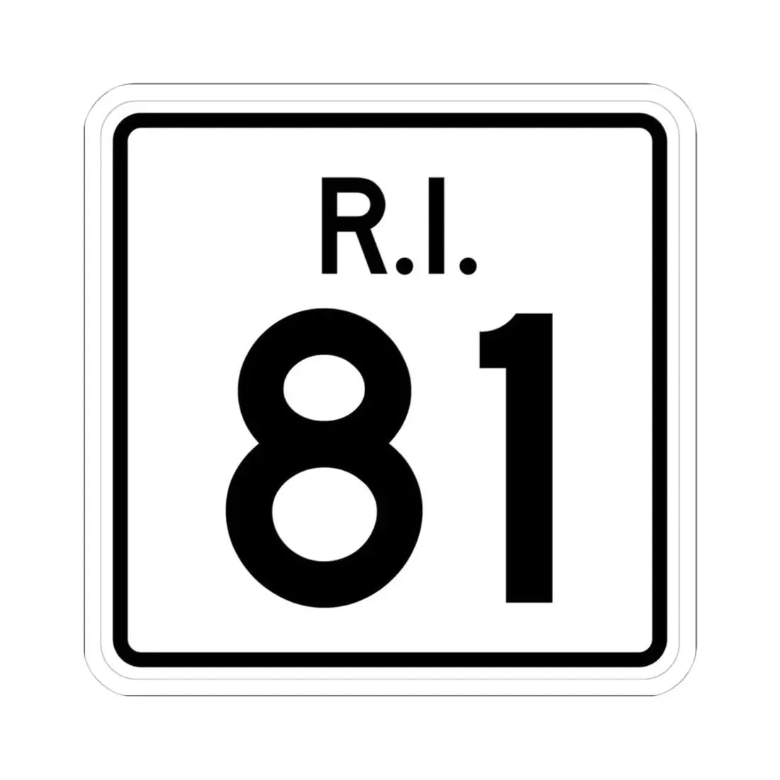 Rhode Island 81 (Rhode Island) (Road Sign) STICKER Vinyl Kiss-Cut Decal 4 Inch White - The Sticker Space