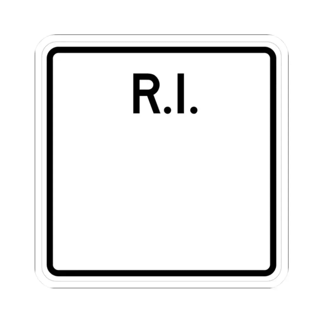 Rhode Island blank (Rhode Island) (Road Sign) STICKER Vinyl Kiss-Cut Decal 2 Inch White - The Sticker Space