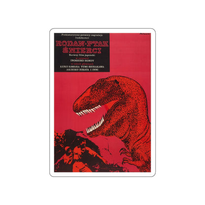 RODAN (POLISH) 1956 Movie Poster STICKER Vinyl Die-Cut Decal-White-The Sticker Space