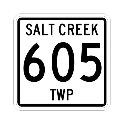 Salt Creek Township Route 605 Holmes County Ohio (Ohio) (Road Sign) STICKER Vinyl Kiss-Cut Decal 4 Inch White - The Sticker Space