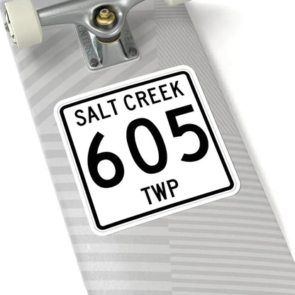 Salt Creek Township Route 605 Holmes County Ohio (Ohio) (Road Sign) STICKER Vinyl Kiss-Cut Decal - The Sticker Space