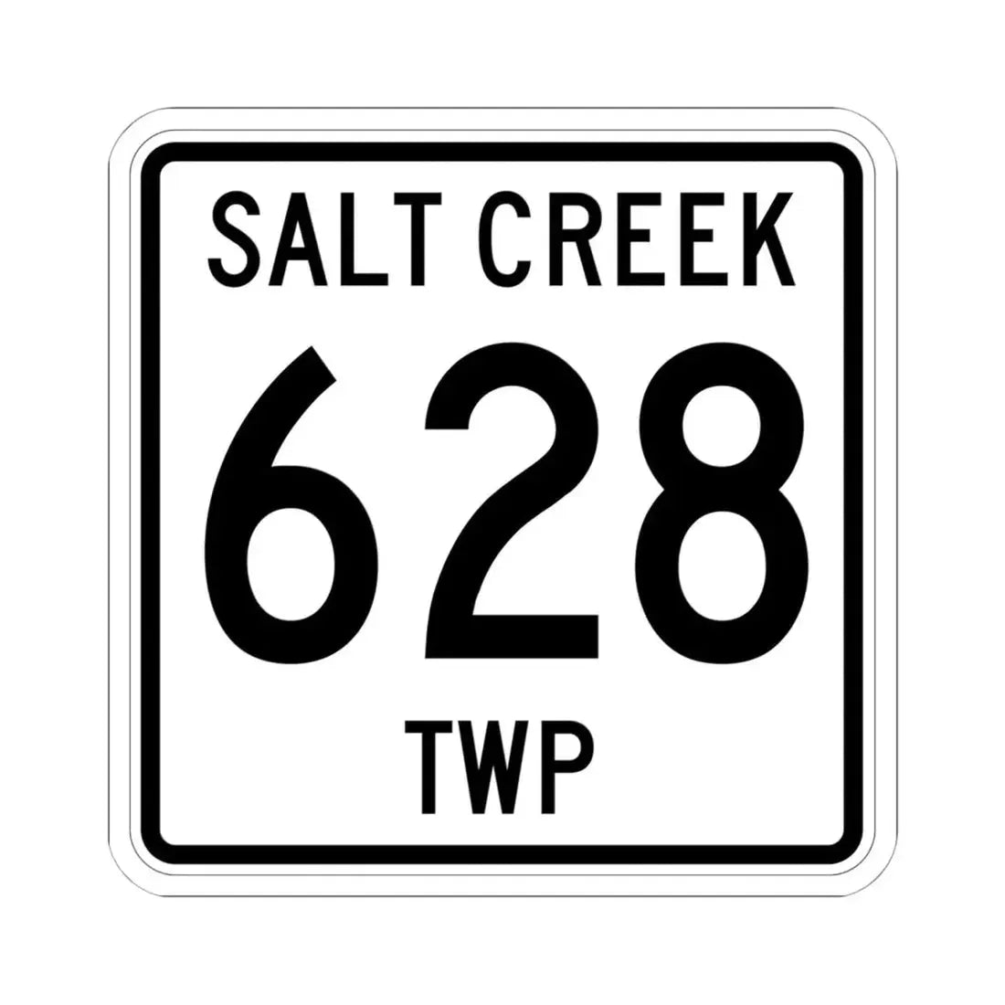 Salt Creek Township Route 628 Holmes County Ohio (Ohio) (Road Sign) STICKER Vinyl Kiss-Cut Decal 6 Inch White - The Sticker Space