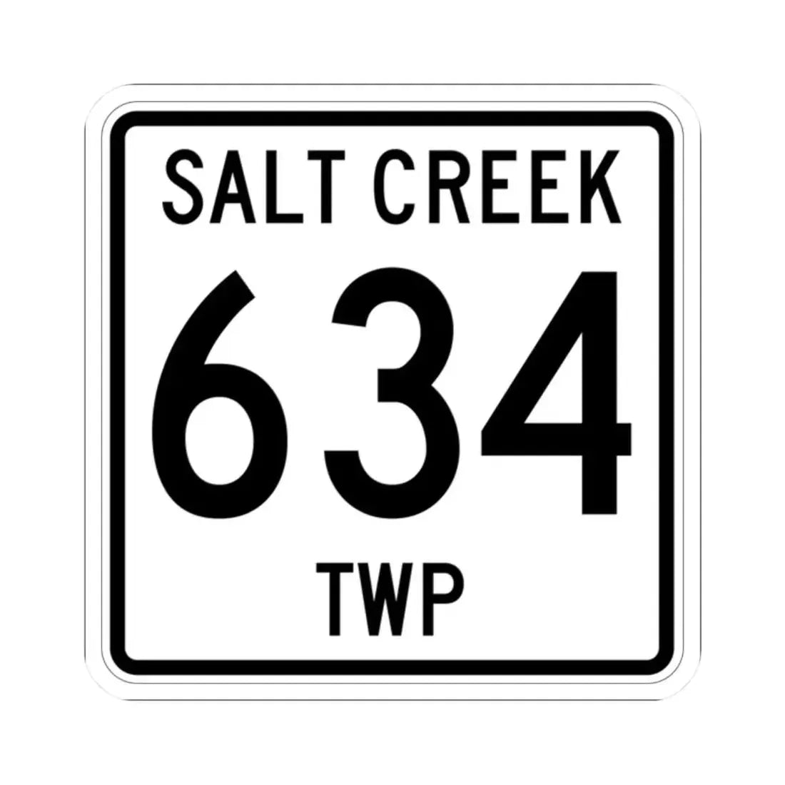 Salt Creek Township Route 634 Holmes County Ohio (Ohio) (Road Sign) STICKER Vinyl Kiss-Cut Decal 2 Inch White - The Sticker Space