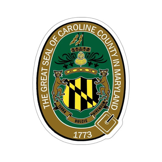Seal of Caroline County, Maryland USA STICKER Vinyl Die-Cut Decal 6 Inch - The Sticker Space