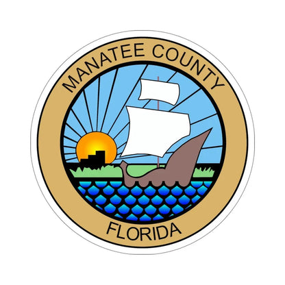 Seal of Manatee County Florida USA STICKER Vinyl Die-Cut Decal 5 Inch - The Sticker Space