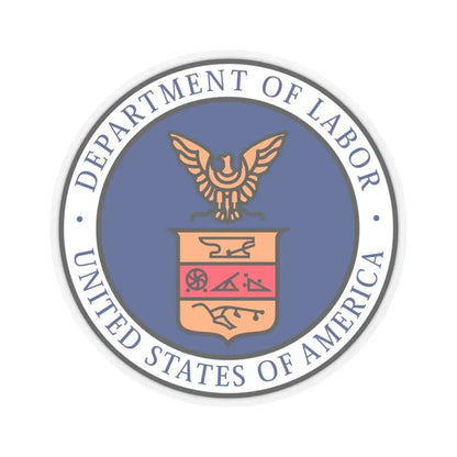 Seal of the United States Department of Labor - STICKER Vinyl Kiss-Cut Decal 6 Inch Transparent - The Sticker Space