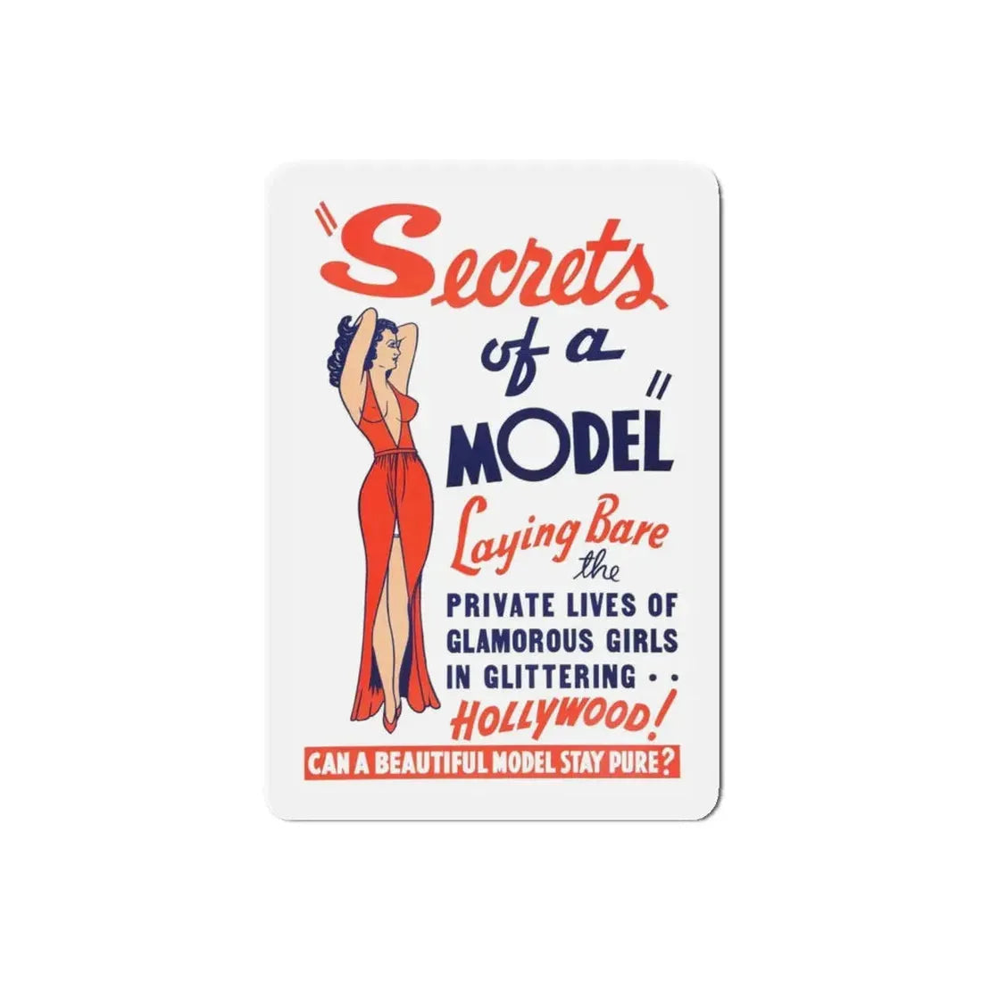 SECRETS OF A MODEL 1940 Movie Poster - Refrigerator Magnet 6 Inch Die-Cut - The Sticker Space
