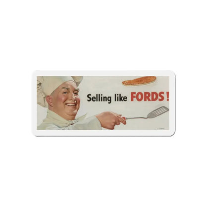 Selling Like FORDS!, Ford Motor Company billboard illustration (Magazine Illustration) Refrigerator Magnet 6 Inch Die-Cut - The Sticker Space