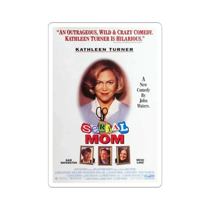 Serial Mom 1994 Movie Poster - STICKER Vinyl Kiss-Cut Decal 3 Inch White - The Sticker Space