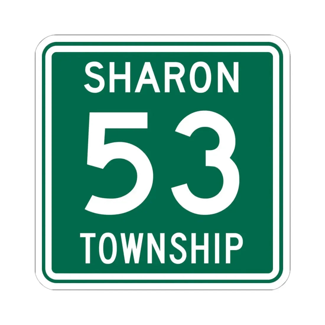 Sharon Township Route 53 Medina County Ohio (Ohio) (Road Sign) STICKER Vinyl Kiss-Cut Decal 6 Inch White - The Sticker Space