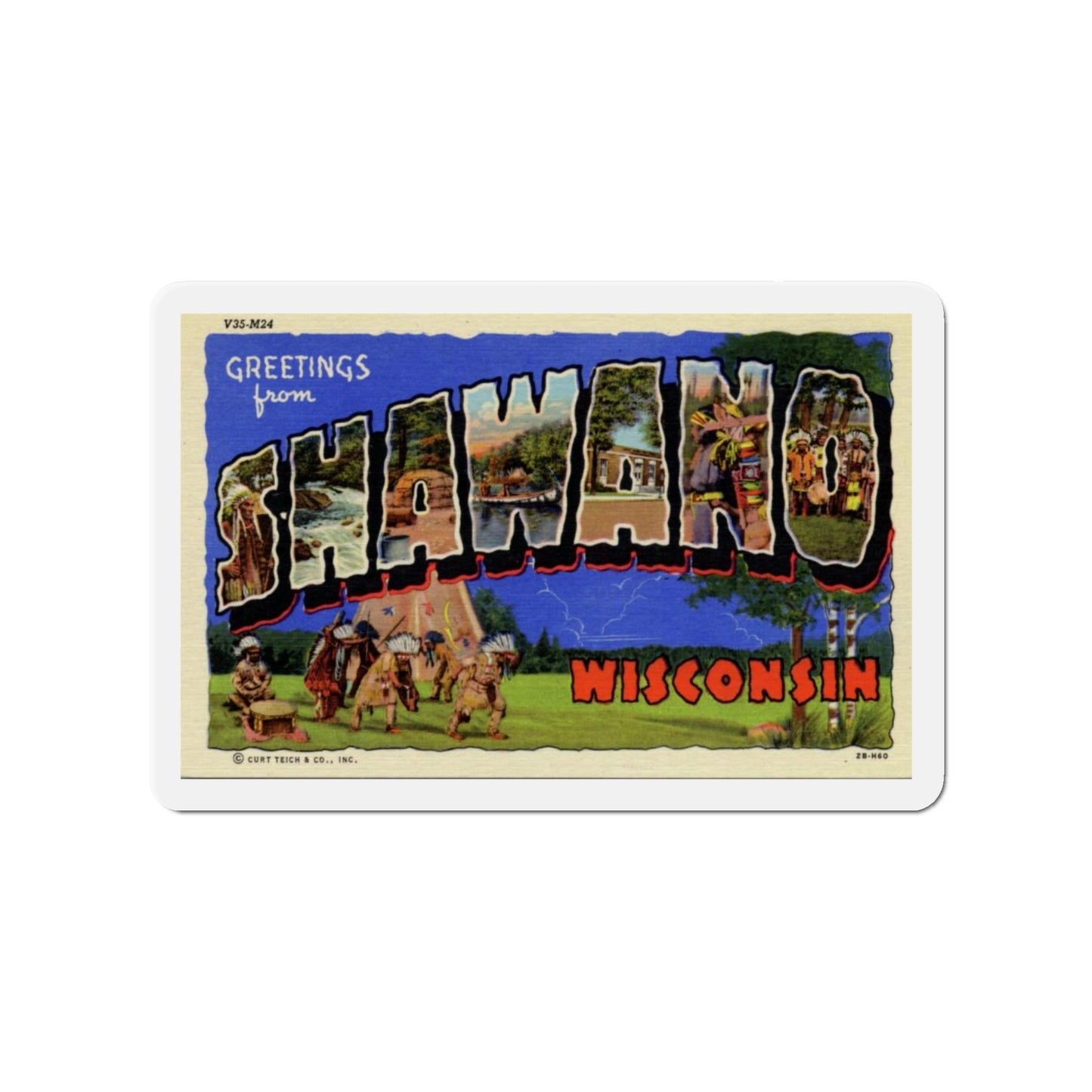 Shawano Wisconsin (Greeting Postcards) Die-Cut Magnet-4" x 4"-The Sticker Space