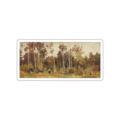 SHISKIN, Ivan Ivanovich - Landscape. Edge of the Forest. Etude (Artwork) STICKER Vinyl Die-Cut Decal White Die-Cut 4 Inch - The Sticker Space
