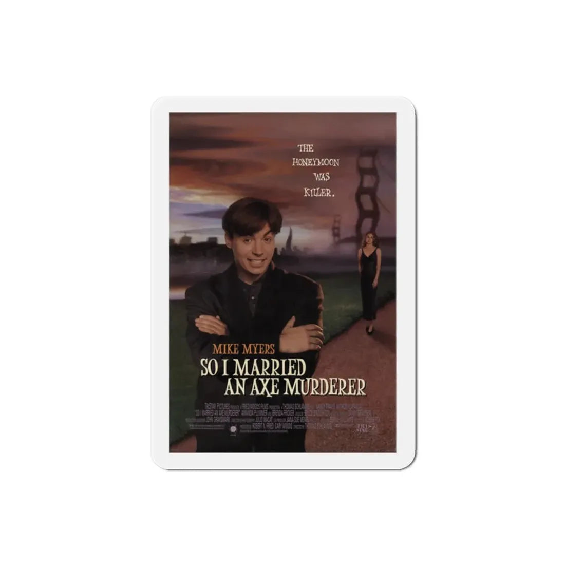 So I Married an Axe Murderer 1993 Movie Poster Refrigerator Magnet 2 Inch - The Sticker Space