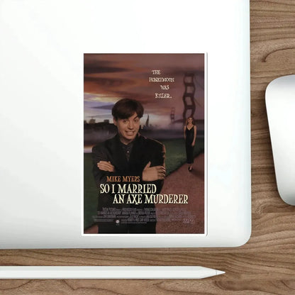 So I Married an Axe Murderer 1993 Movie Poster STICKER Vinyl Die-Cut Decal - The Sticker Space