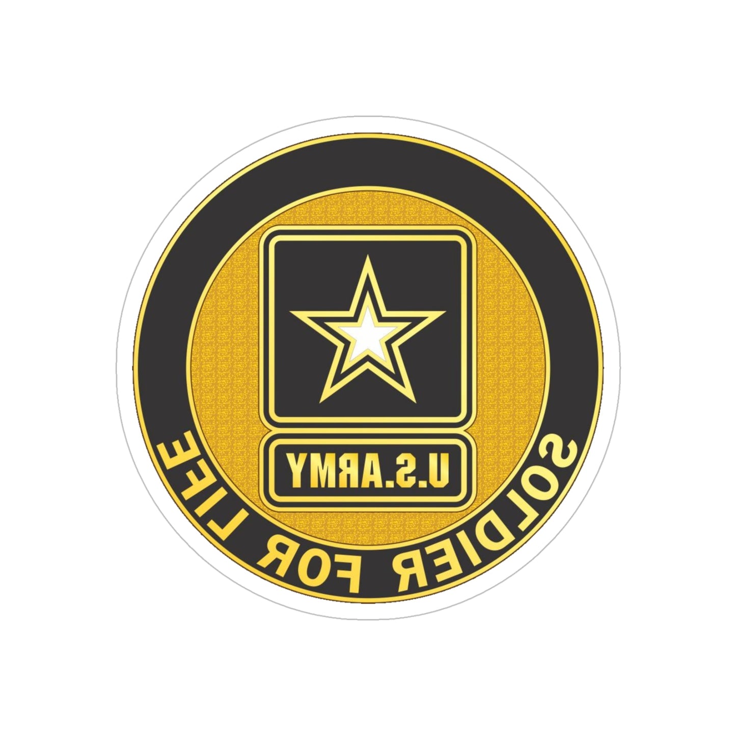 Soldier for Life Lapel Button (U.S. Army) REVERSE PRINT Transparent STICKER-5" × 5"-The Sticker Space