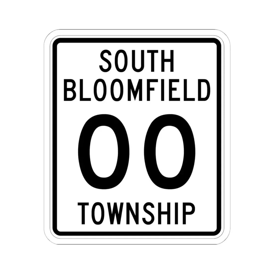 South Bloomfield Township Morrow County Ohio tall route shield template (Ohio) (Road Sign) STICKER Vinyl Kiss-Cut Decal 6 Inch White - The Sticker Space