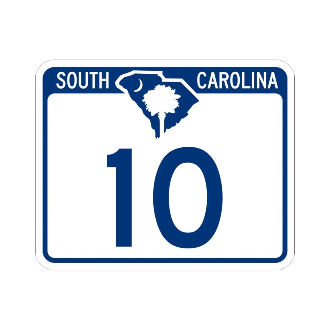 South Carolina 10 (South Carolina) (Road Sign) STICKER Vinyl Kiss-Cut Decal 4 Inch White - The Sticker Space