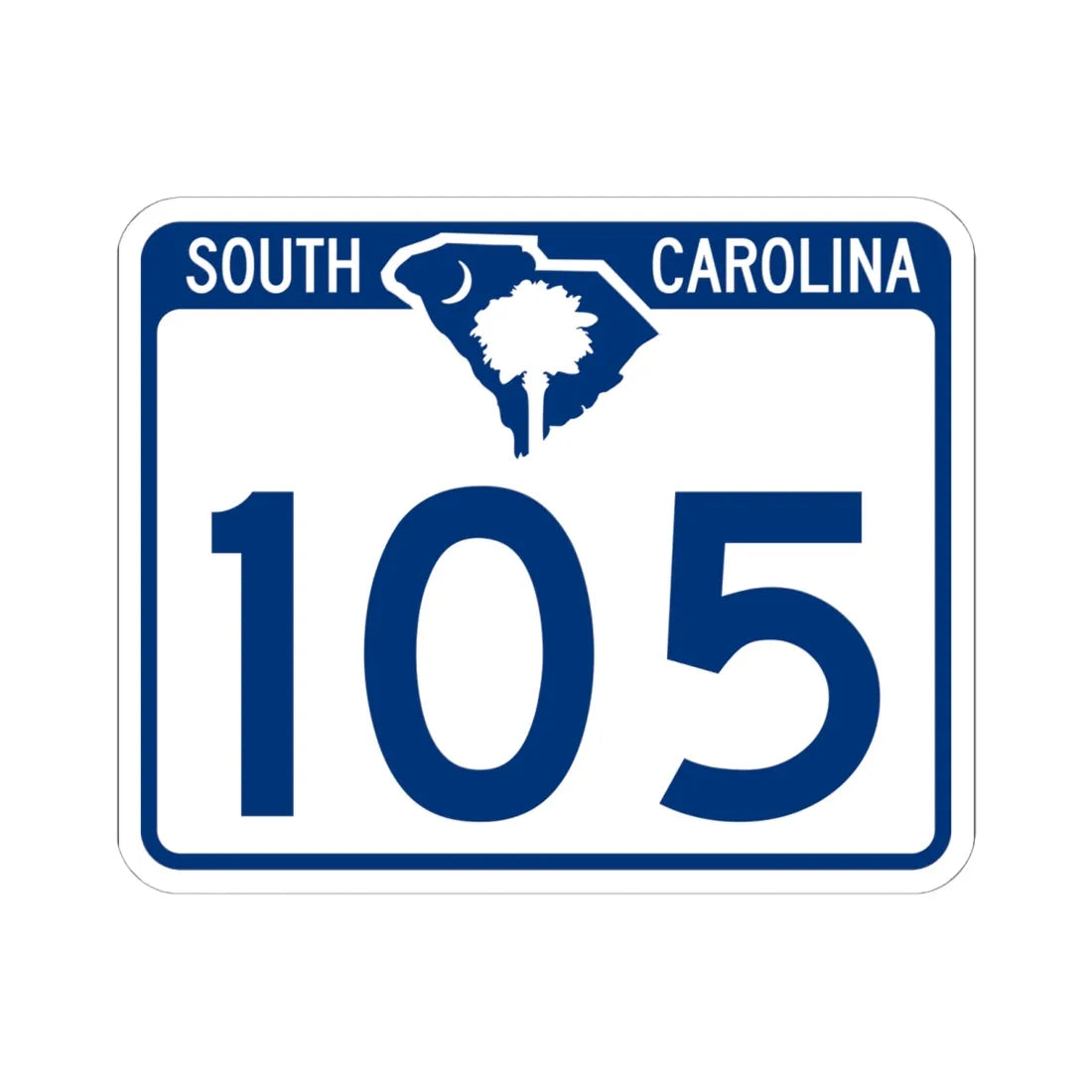South Carolina 105 (South Carolina) (Road Sign) STICKER Vinyl Kiss-Cut Decal 6 Inch White - The Sticker Space
