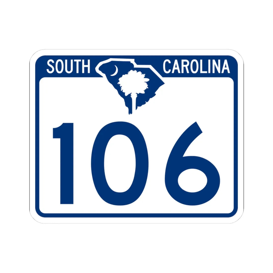 South Carolina 106 (South Carolina) (Road Sign) STICKER Vinyl Kiss-Cut Decal 3 Inch White - The Sticker Space
