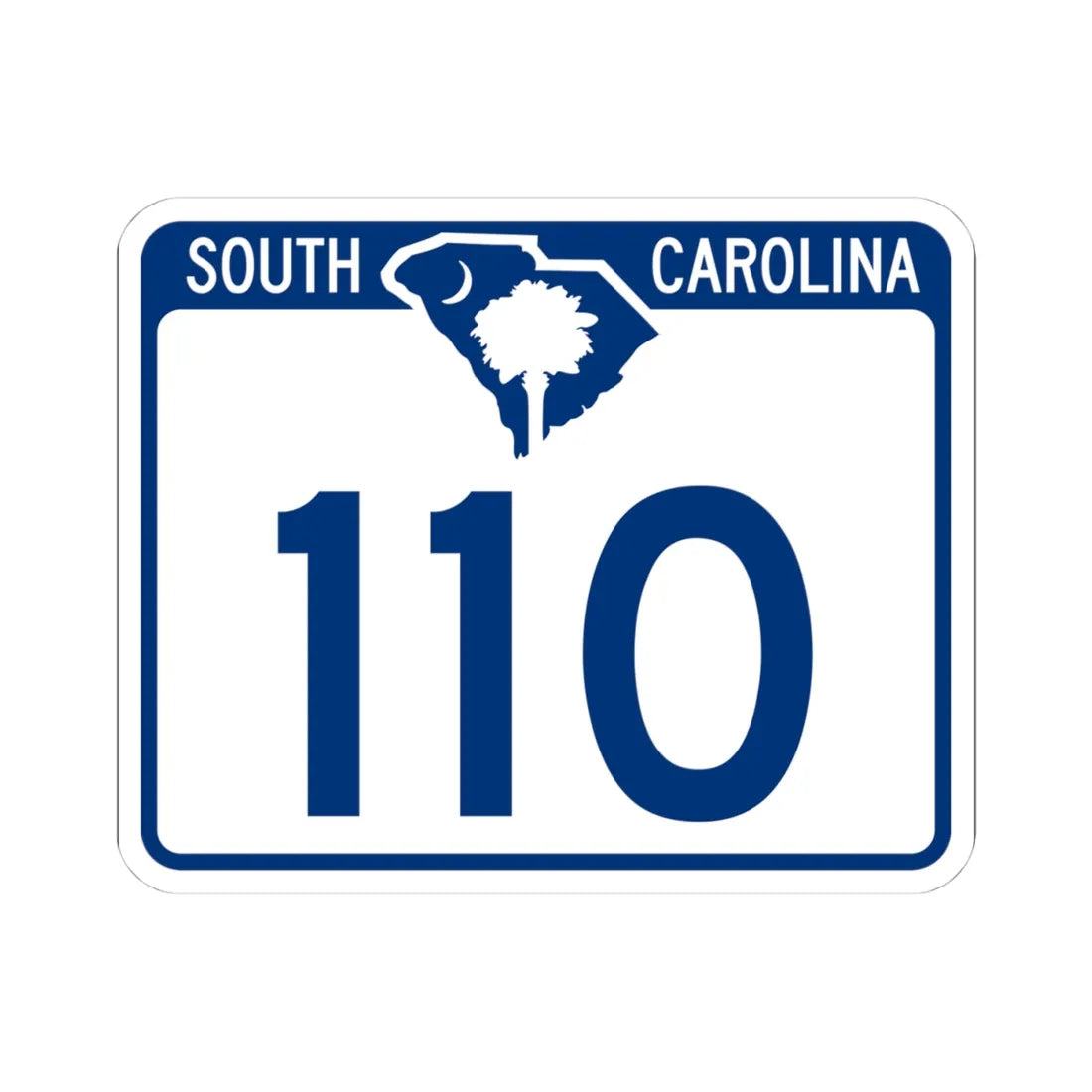 South Carolina 110 (South Carolina) (Road Sign) STICKER Vinyl Kiss-Cut Decal 4 Inch White - The Sticker Space