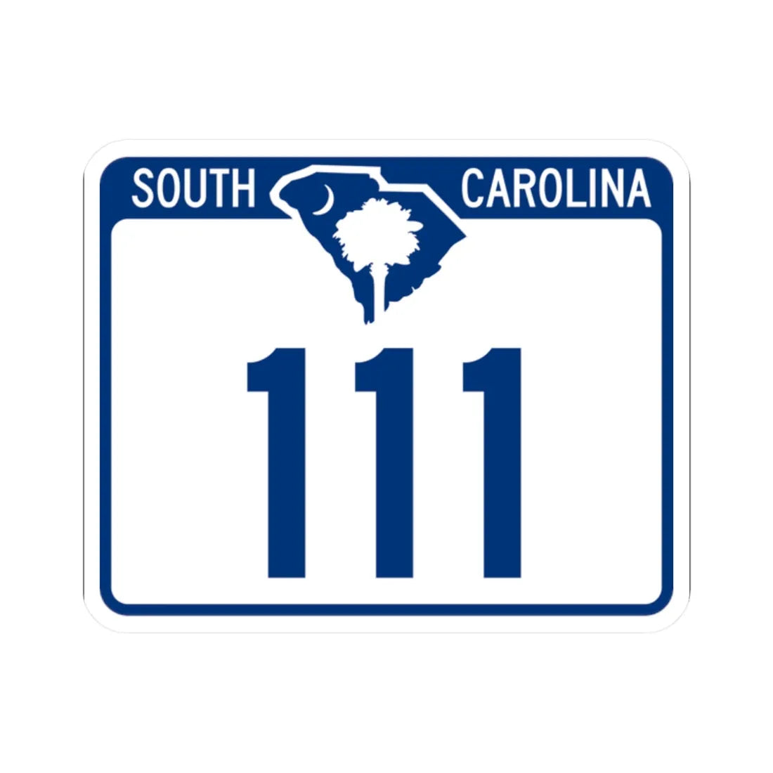 South Carolina 111 (South Carolina) (Road Sign) STICKER Vinyl Kiss-Cut Decal 2 Inch White - The Sticker Space