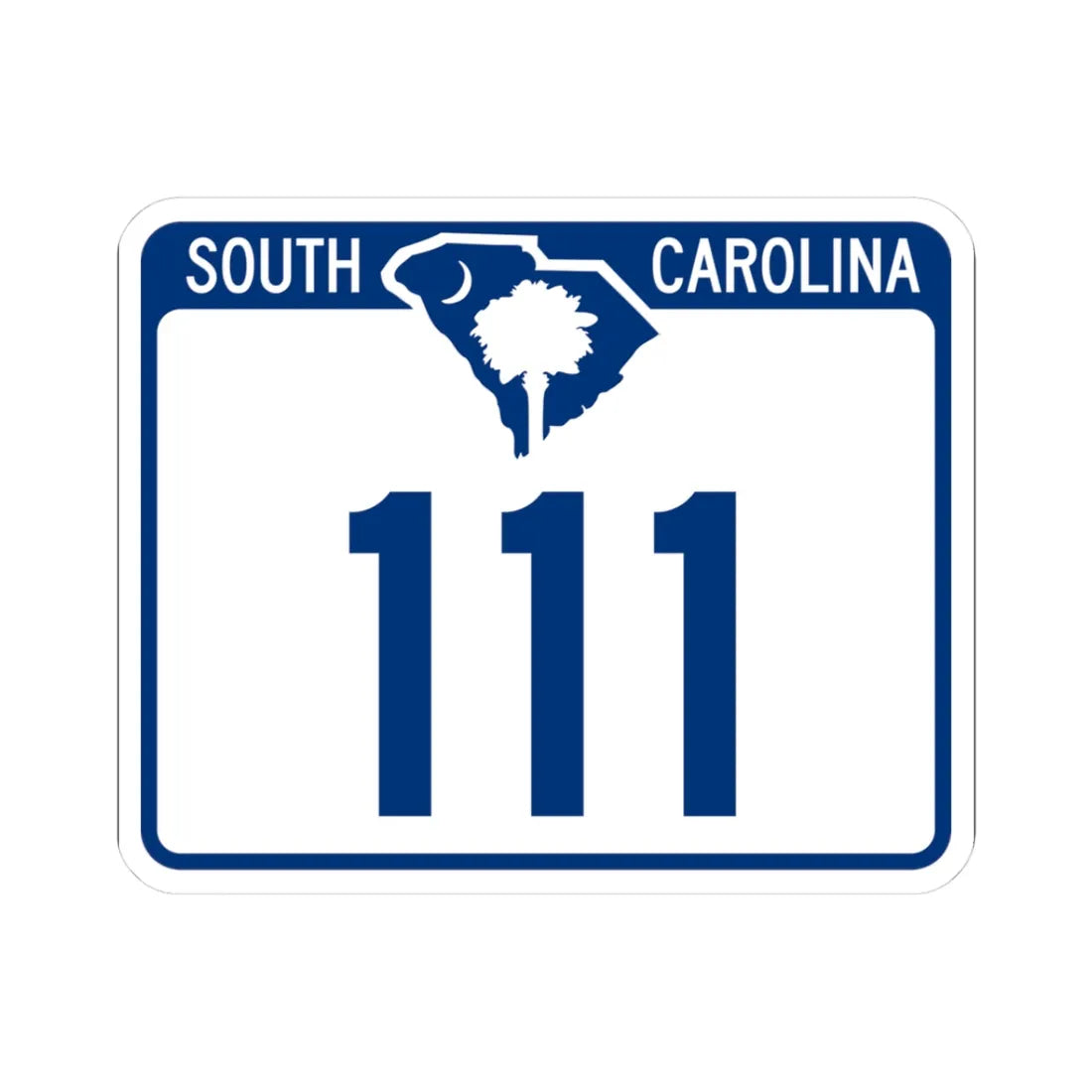 South Carolina 111 (South Carolina) (Road Sign) STICKER Vinyl Kiss-Cut Decal 3 Inch White - The Sticker Space