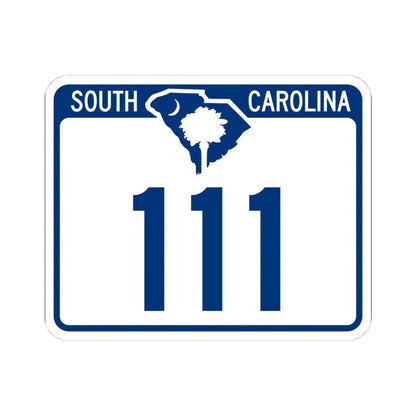 South Carolina 111 (South Carolina) (Road Sign) STICKER Vinyl Kiss-Cut Decal 4 Inch White - The Sticker Space