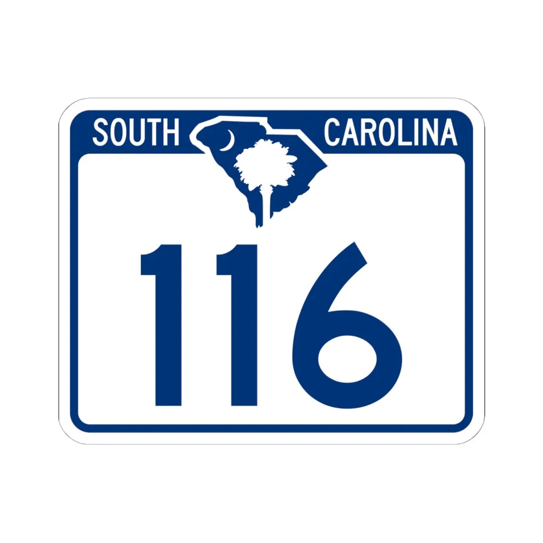 South Carolina 116 (South Carolina) (Road Sign) STICKER Vinyl Kiss-Cut Decal 6 Inch White - The Sticker Space