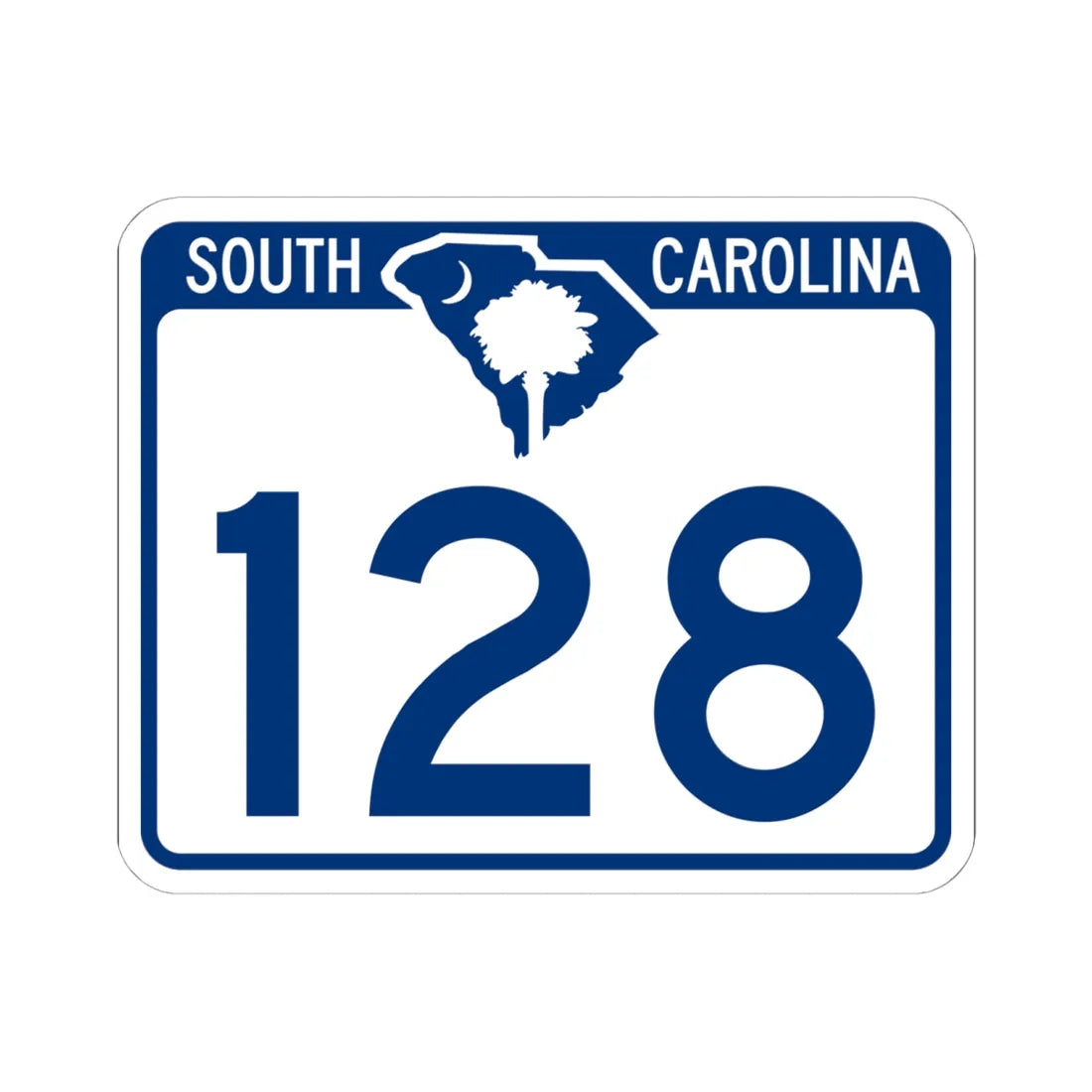 South Carolina 128 (South Carolina) (Road Sign) STICKER Vinyl Kiss-Cut Decal 6 Inch White - The Sticker Space