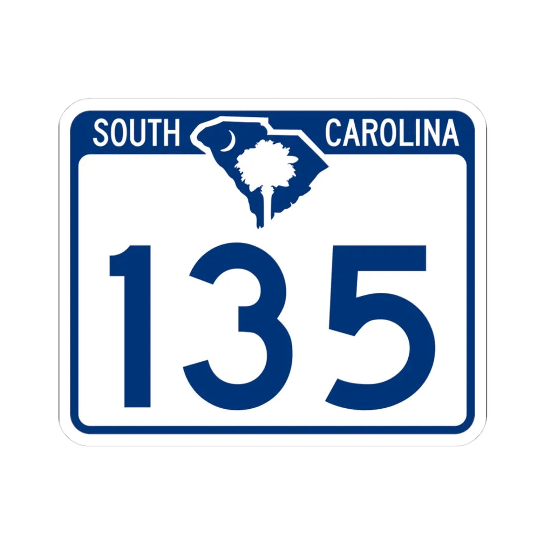 South Carolina 135 (South Carolina) (Road Sign) STICKER Vinyl Kiss-Cut Decal 3 Inch White - The Sticker Space