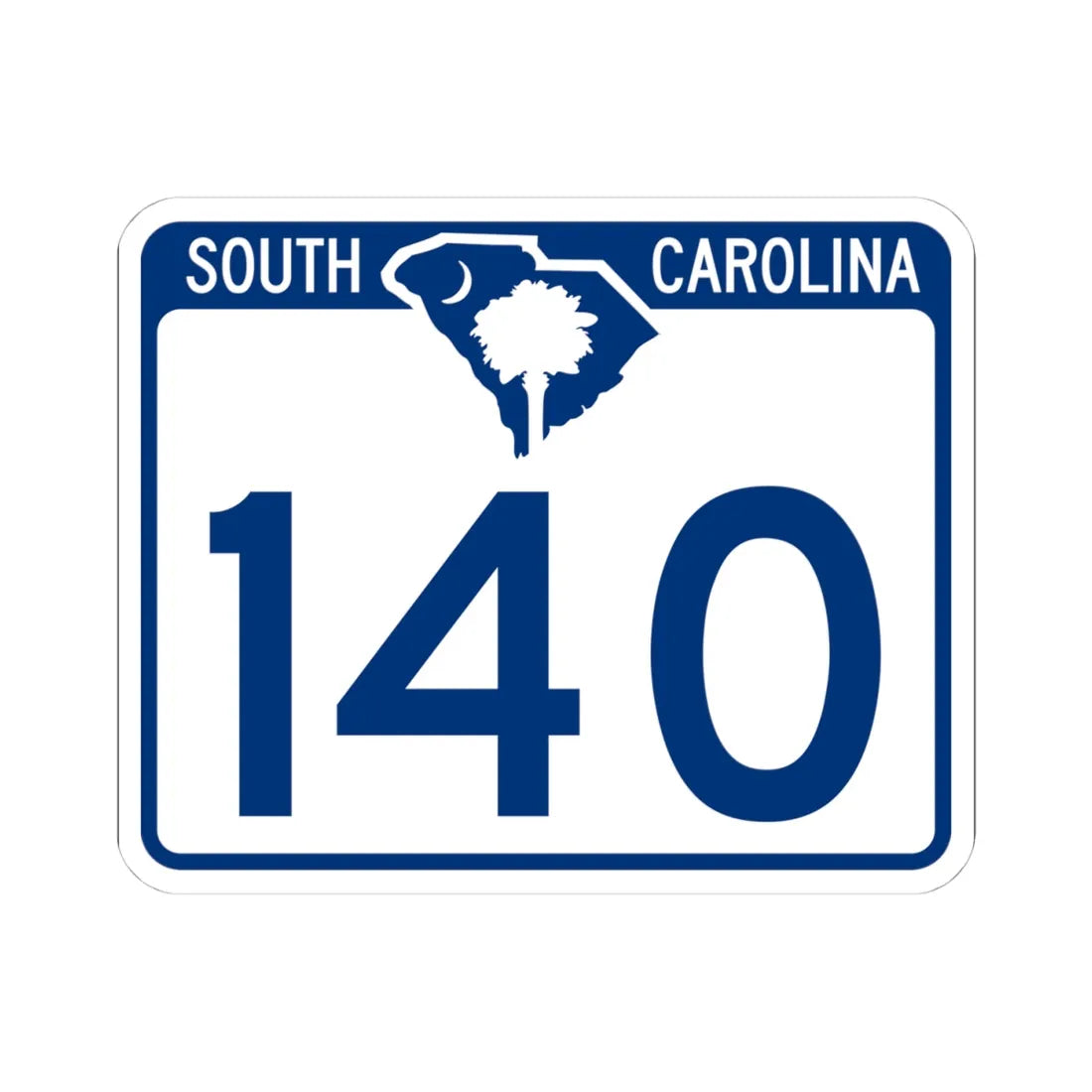 South Carolina 140 (South Carolina) (Road Sign) STICKER Vinyl Kiss-Cut Decal 4 Inch White - The Sticker Space