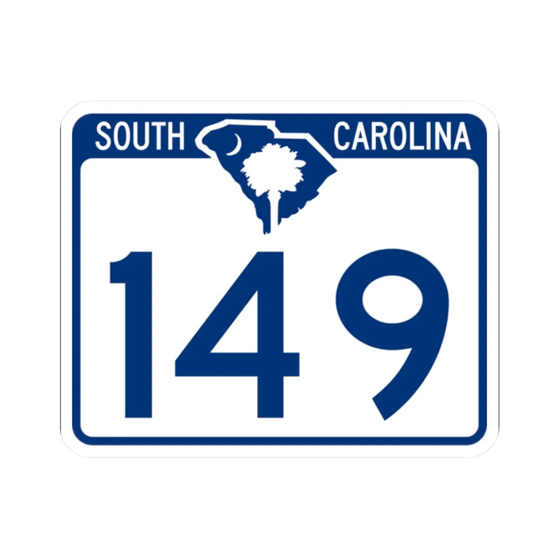 South Carolina 149 (South Carolina) (Road Sign) STICKER Vinyl Kiss-Cut Decal 2 Inch White - The Sticker Space